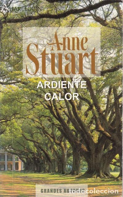 Libros: ARDIENTE CALOR - STUART, ANNE - Foto 1