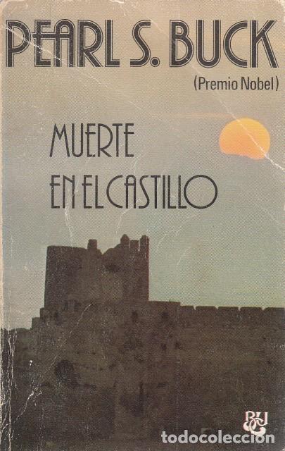 Libros: MUERTE EN EL CASTILLO - BUCK, PEARL S. - Foto 1
