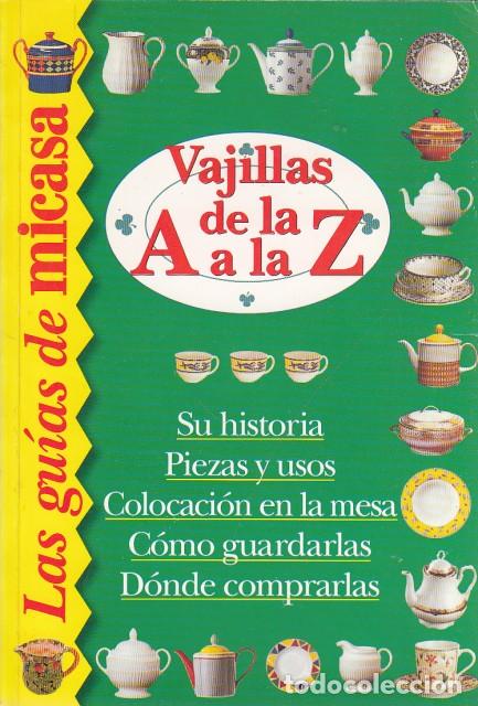 Libros: VAJILLAS DE LA A A LA Z - MI CASA - Foto 1