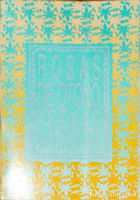 Libros: Rosas de oto&ntilde;o &ndash; Poemas - RUBIO RUBIO, SAMUEL - Foto 1