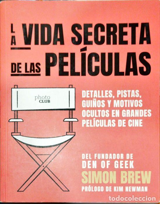 Libros: La vida secreta de las pel&iacute;culas - BREW, SIMON - Foto 1
