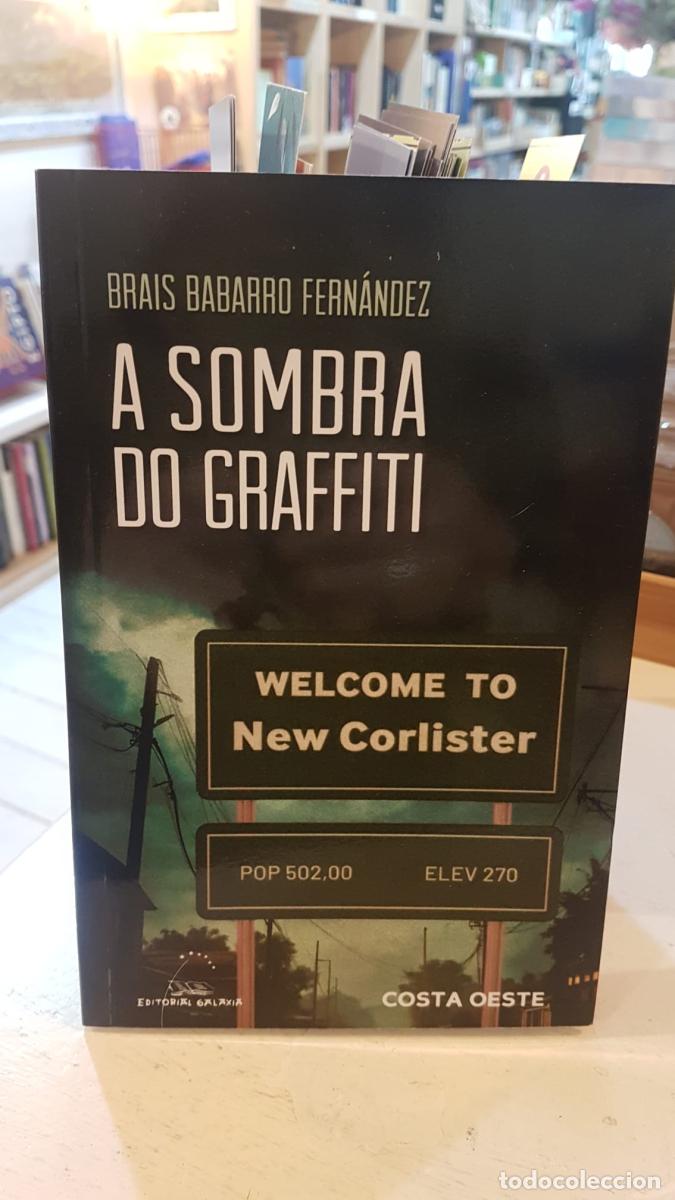 Libros: A sombra do graffiti - Babarro Fern&aacute;ndez, Brais