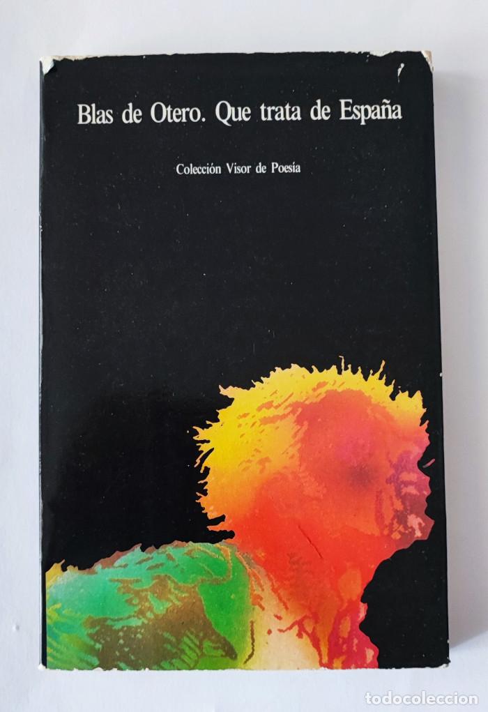 Libros: QUE TRATA DE ESPA&Ntilde;A - Blas de Otero - Foto 1