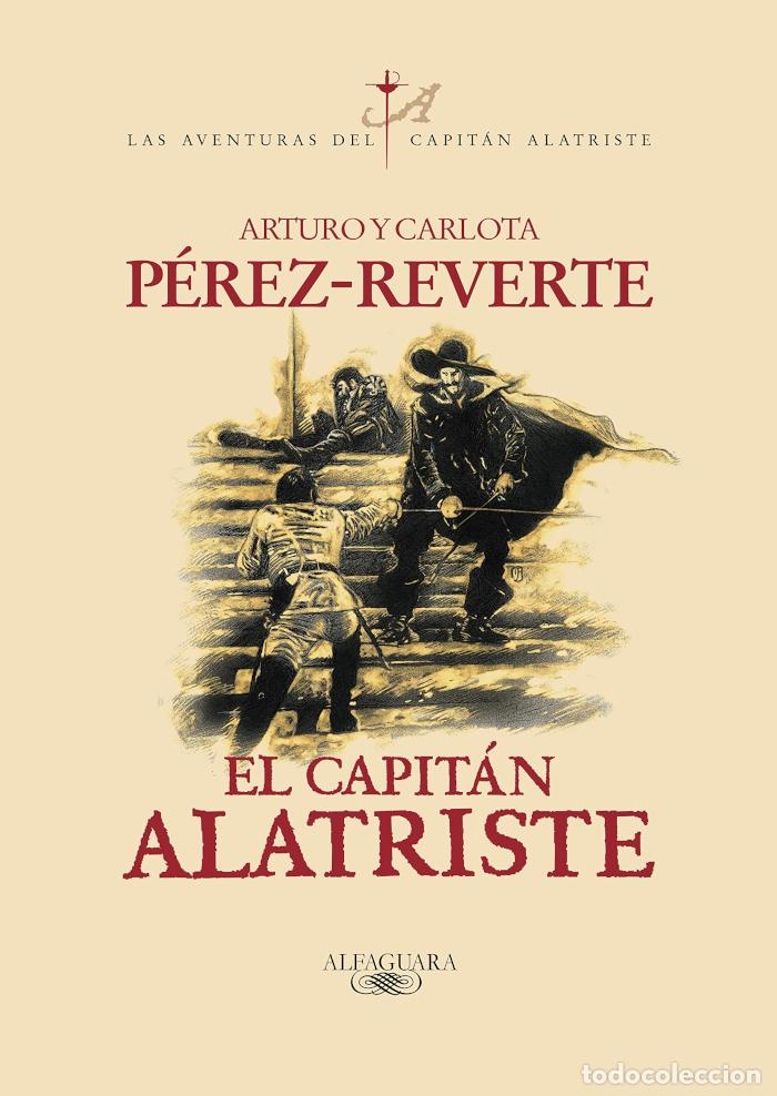 Libros: EL CAPIT&Aacute;N ALATRISTE - Arturo P&eacute;rez-Reverte - Foto 1
