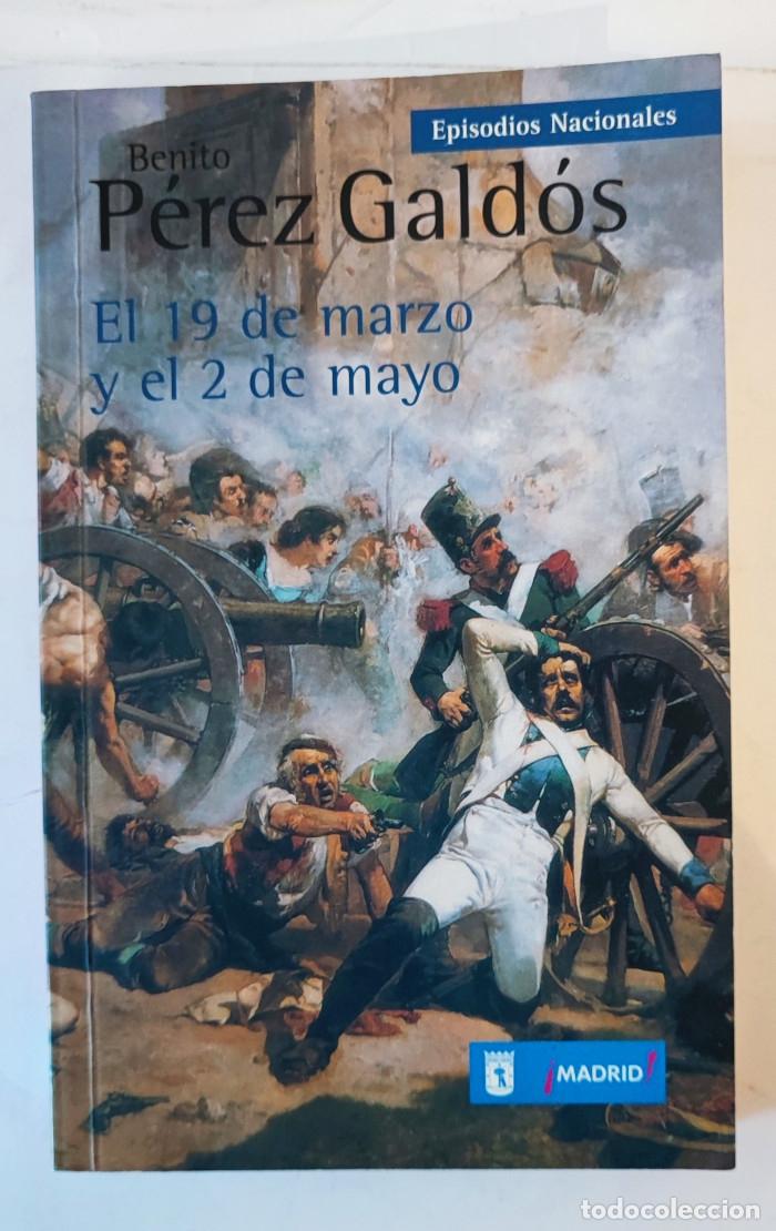 Libros: EL 19 DE MARZO Y EL 2 DE MAYO - Benito P&eacute;rez Galdos - Foto 1