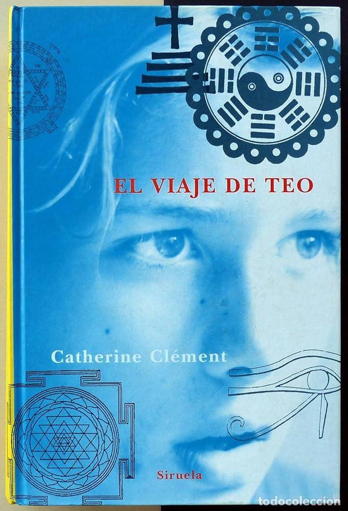 Libros: EL VIAJE DE TEO - Catherine Clement - Foto 1