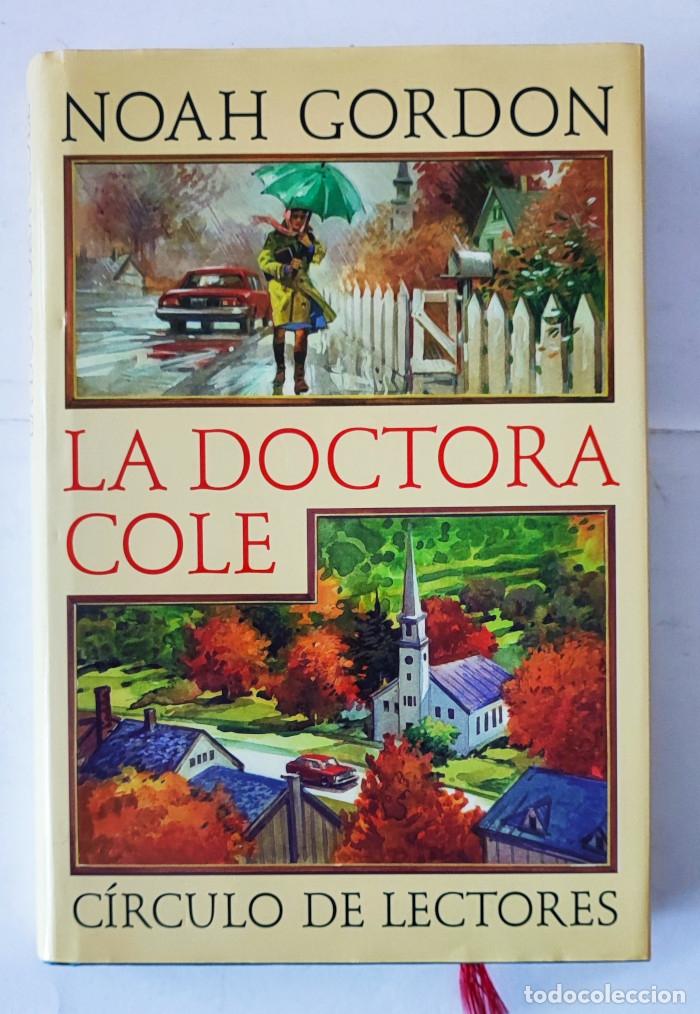 Libros: LA DOCTORA COLE - Noah Gordon - Foto 1
