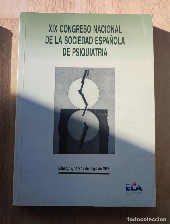 Libri di seconda mano: XIX CONGRESO NACIONAL DE LA SOCIEDAD ESPA&Ntilde;OLA DE PSIQUIATR&Iacute;A - VV.AA.