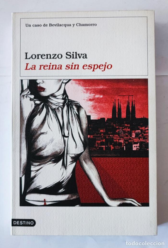 Libros: LA REINA SIN ESPEJO - Lorenzo Silva - Foto 1