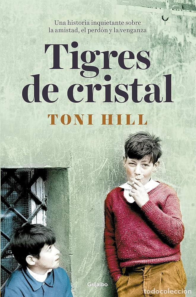 Libros: TIGRES DE CRISTAL - Toni Hill - Foto 1