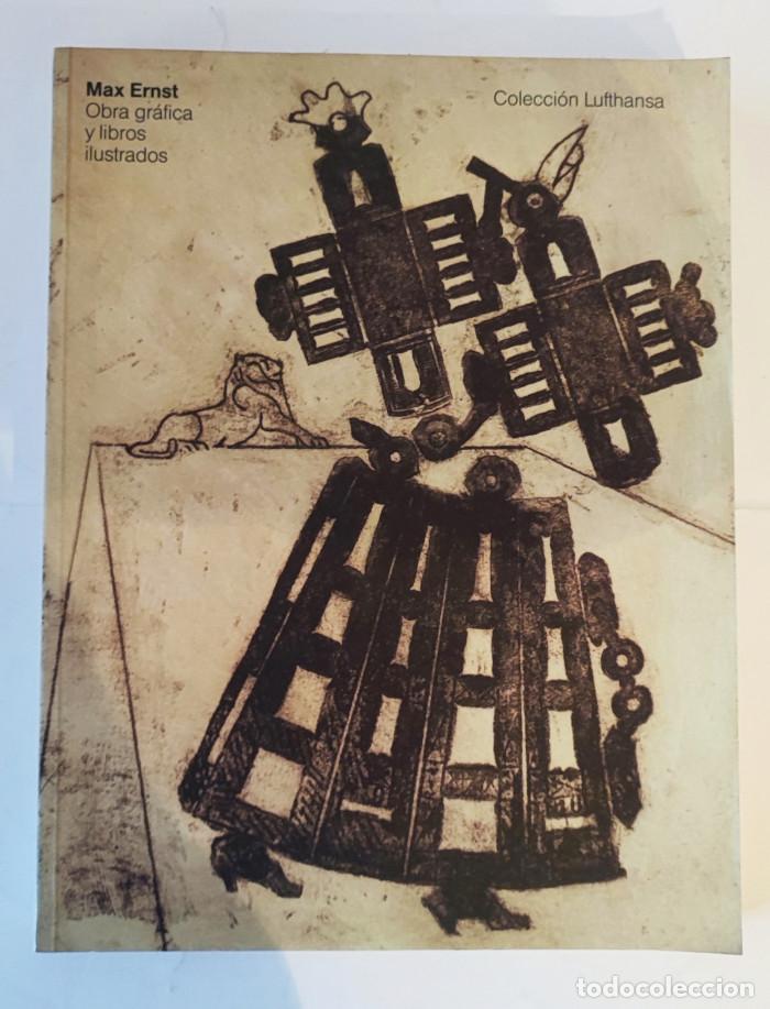 Libros: MAX ERNST. OBRA GR&Aacute;FICA Y LIBROS ILUSTRADOS - Max Ernst - Foto 1
