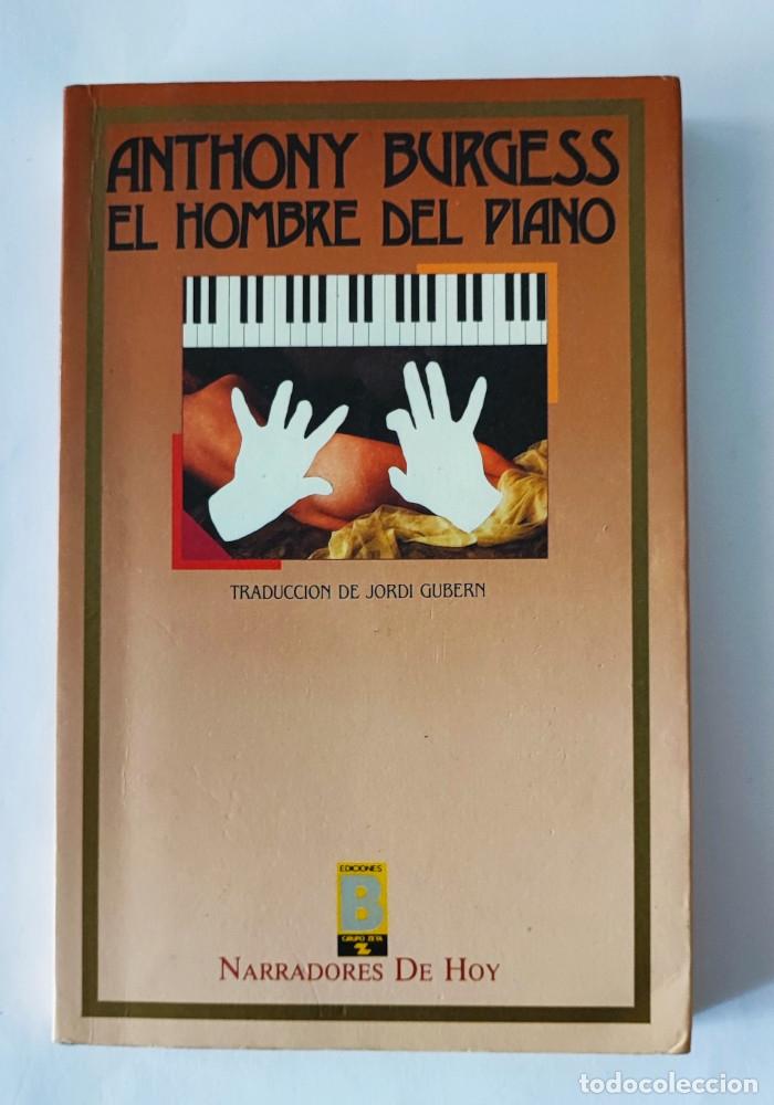 Libros: EL HOMBRE DEL PIANO - Anthony Burgess - Foto 1