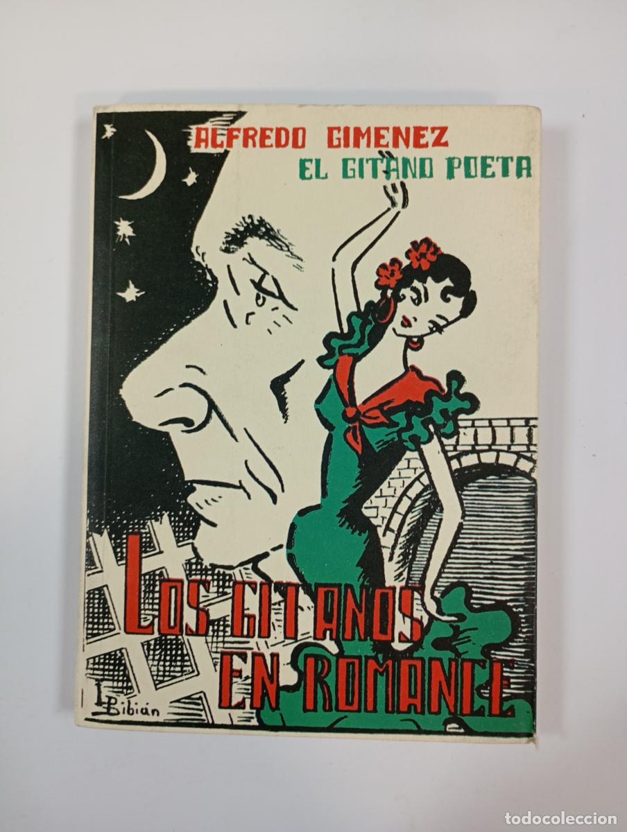 Libros: LOS GITANOS EN ROMANCE. - Alfredo Gim&eacute;nez, El gitano poeta. TDK746 - Foto 1