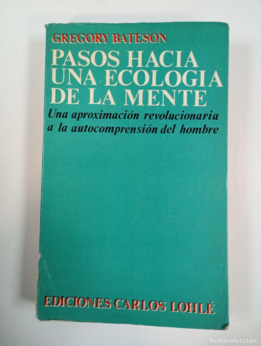 Libros: PASOS HACIA UNA ECOLOG&Iacute;A DE LA MENTE. - GREGORY BATESON. TDK876 - Foto 1