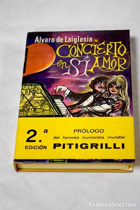 Libros: Concierto en si amor .- Laiglesia, &Aacute;lvaro de - Foto 1