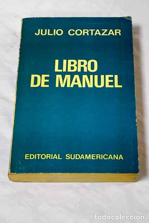 Libros: Libro de Manuel: Cort&aacute;zar, Julio.- Cort&aacute;zar, Julio - Foto 1