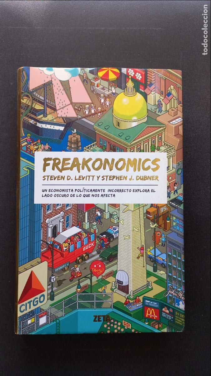 Libros: Stephen D. Levitt y Stephen J. Bubner - Freakonomics - Foto 1
