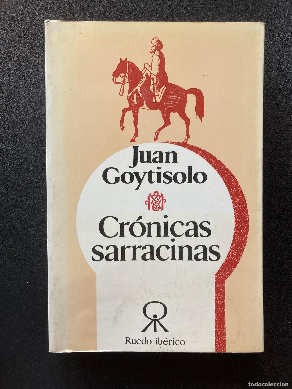 Libros: Juan Goytisolo - Cr&oacute;nicas sarracinas - Foto 1