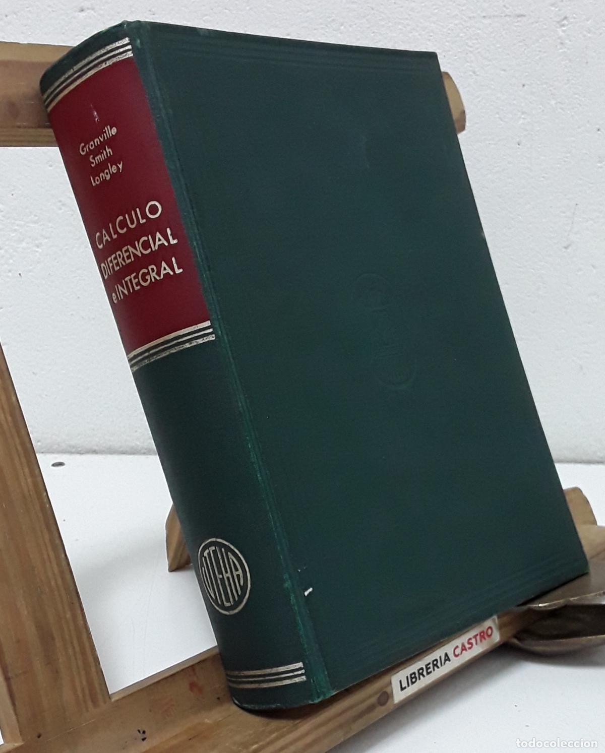 Libros: C&aacute;lculo diferencial e integral - William Anthony Granville. - Foto 3