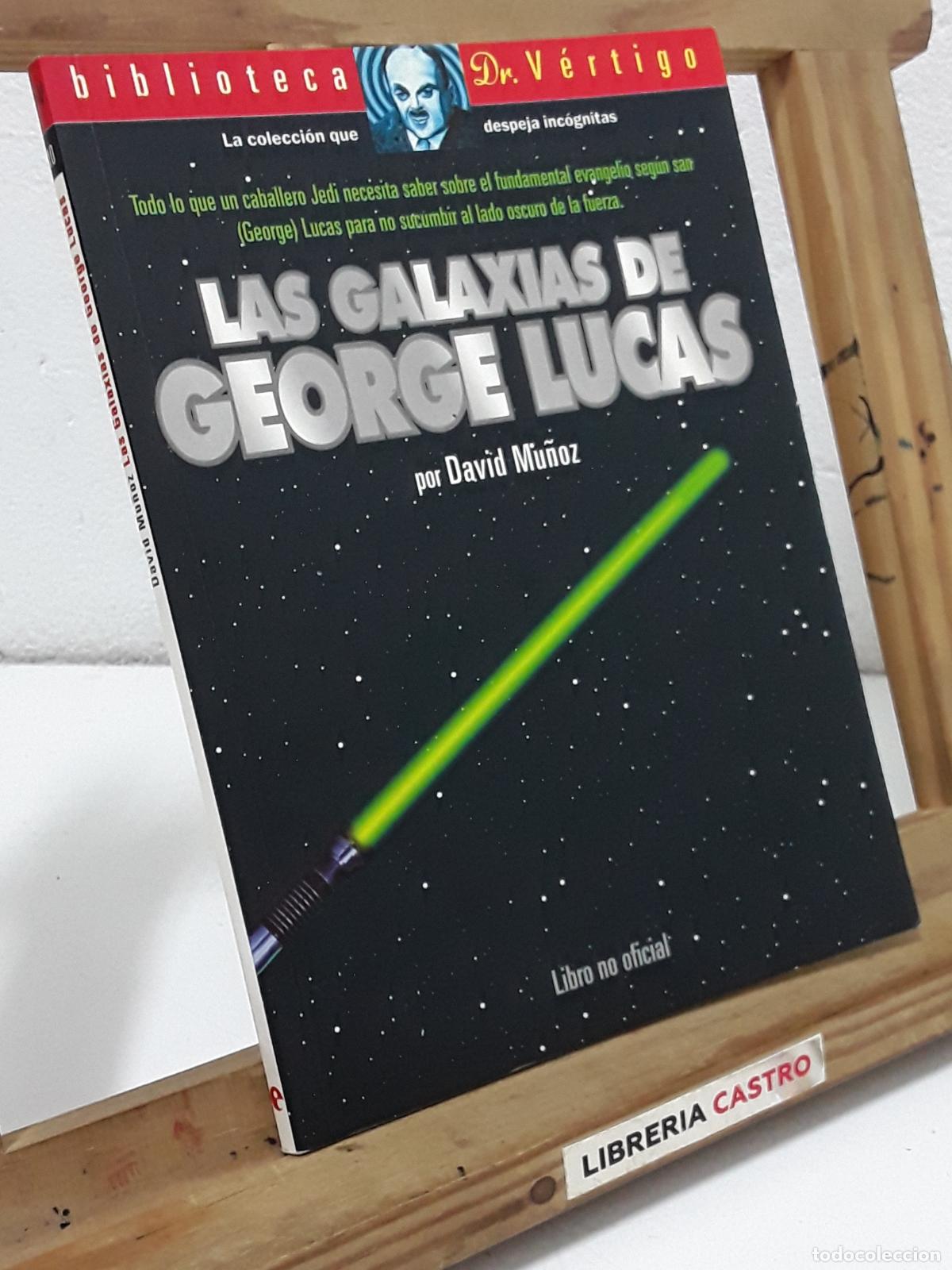 Libros: Las Galaxias de George Lucas - David Mu&ntilde;oz. - Foto 1