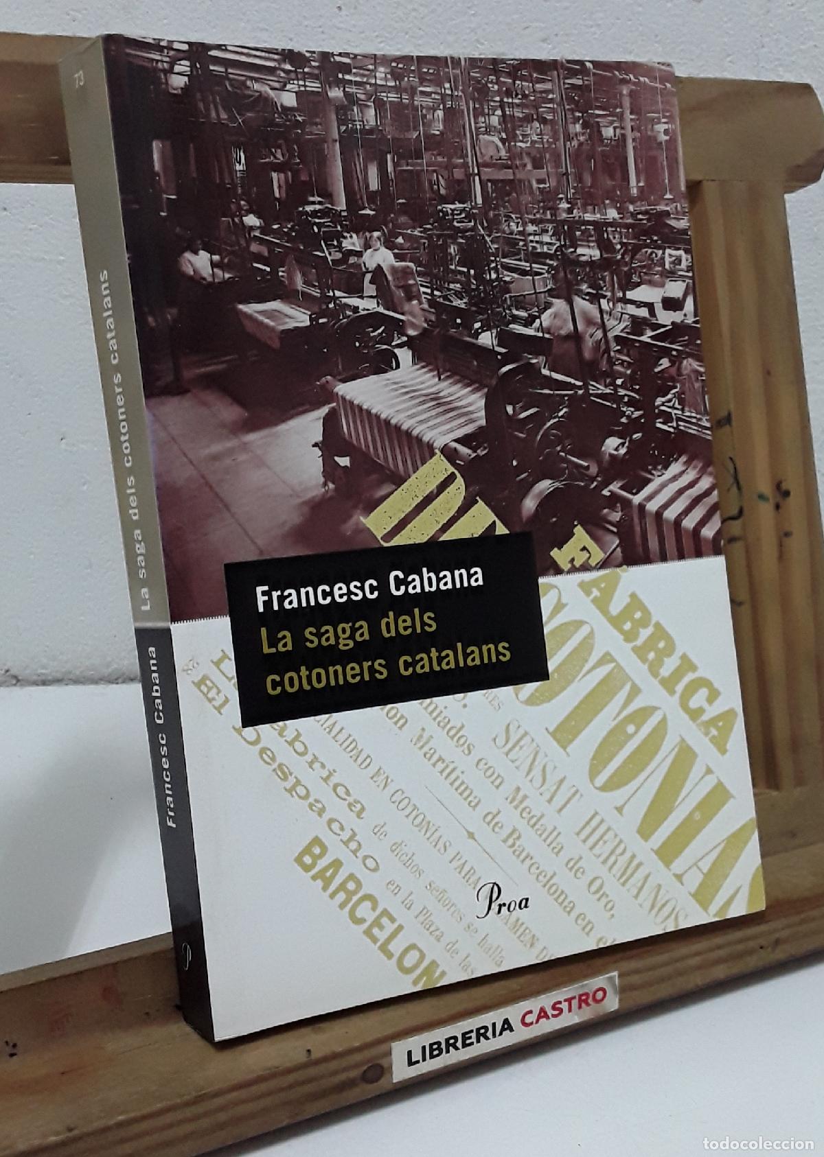 Libros: La saga dels cotoners catalans - Francesc Cabana. - Foto 1