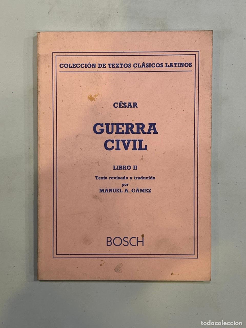 Libros: C&eacute;sar - Guerra Civil Libro II - Foto 1