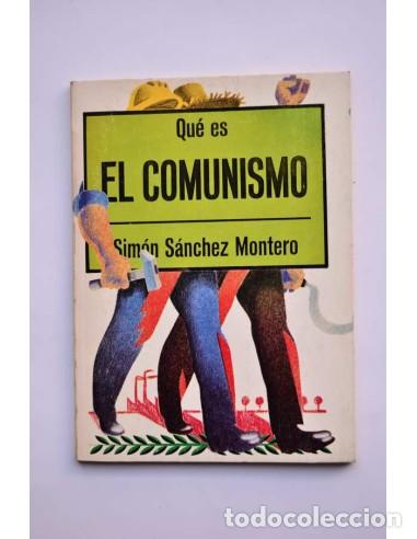 Libros: Qu&eacute; es el comunismo - S&Aacute;NCHEZ MONTERO, Sim&oacute;n - Foto 1