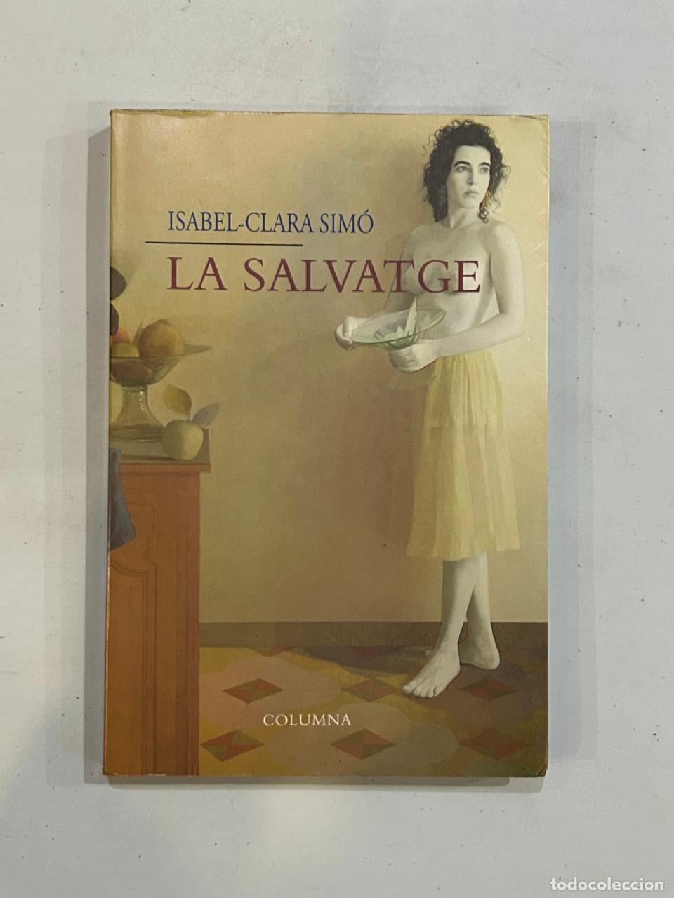 Libros: Isabel-Clara Sim&oacute; - La salvatge - Foto 1