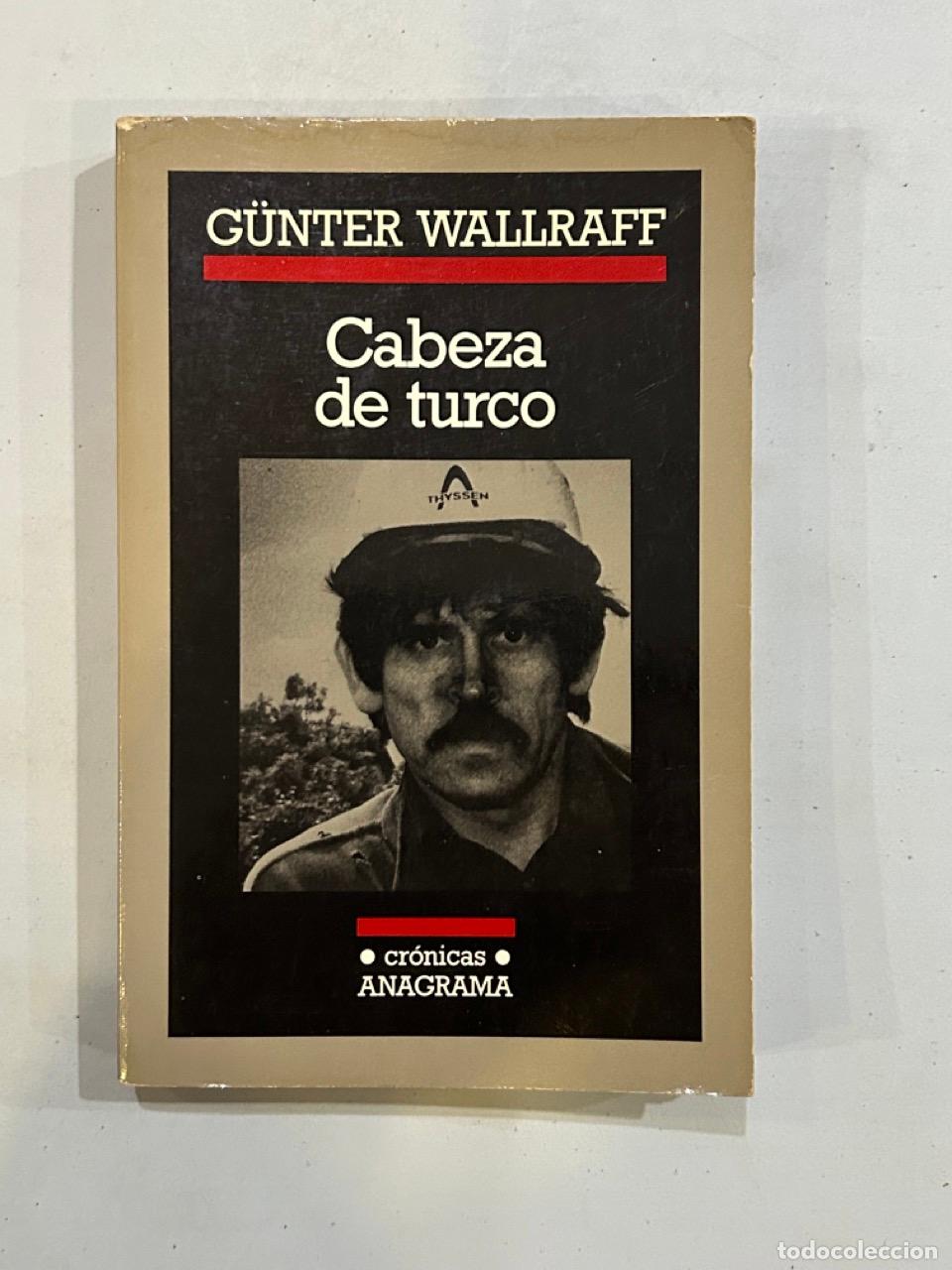 Libros: G&uuml;nter Wallraff - Cabeza de turco - Foto 1
