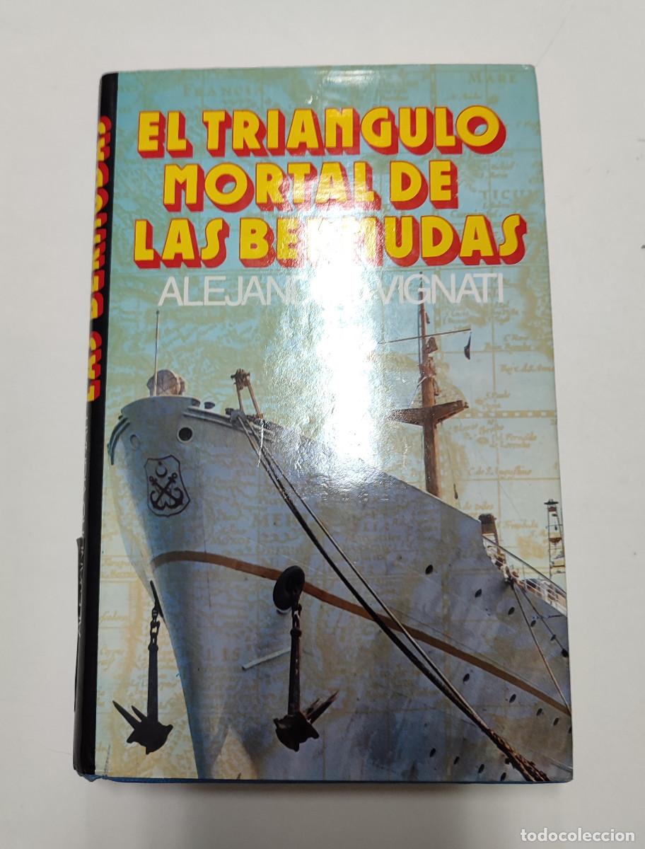 Libros: FT0371. Libro: El Triangulo Mortal de las Bermudas. Autor: Alejandro Vignati - Foto 6