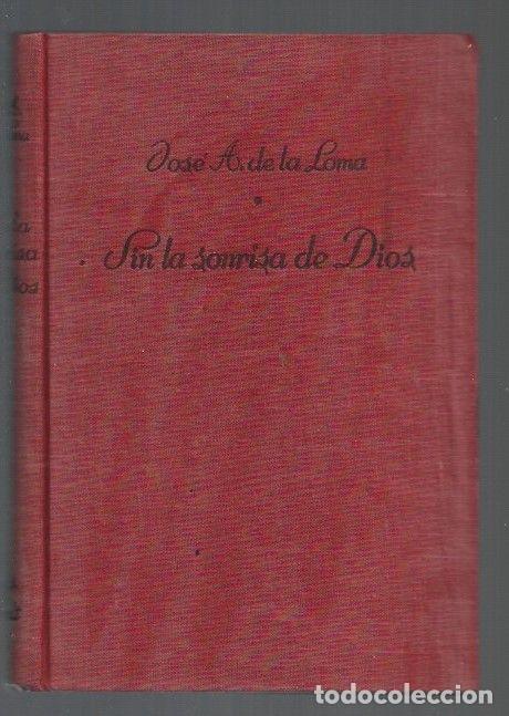 Libros: SIN LA SONRISA DE DIOS - LOMA, JOSE ANTONIO DE LA - Foto 1