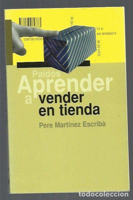 Libros: APRENDER A VENDER EN TIENDA - MARTINEZ ESCRIBA, PERE - Foto 1