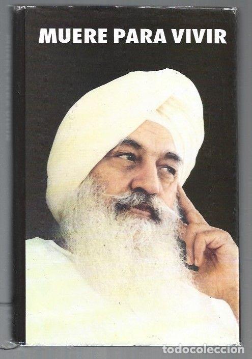 Libros: MUERE PARA VIVIR - MAHARAJ CHARAN SINGH - Foto 1