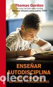 Libros: ENSE&Ntilde;AR AUTODISCIPLINA - GORDON, T - Foto 1