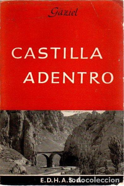Libros: Castilla adentro - Gaziel - Foto 1