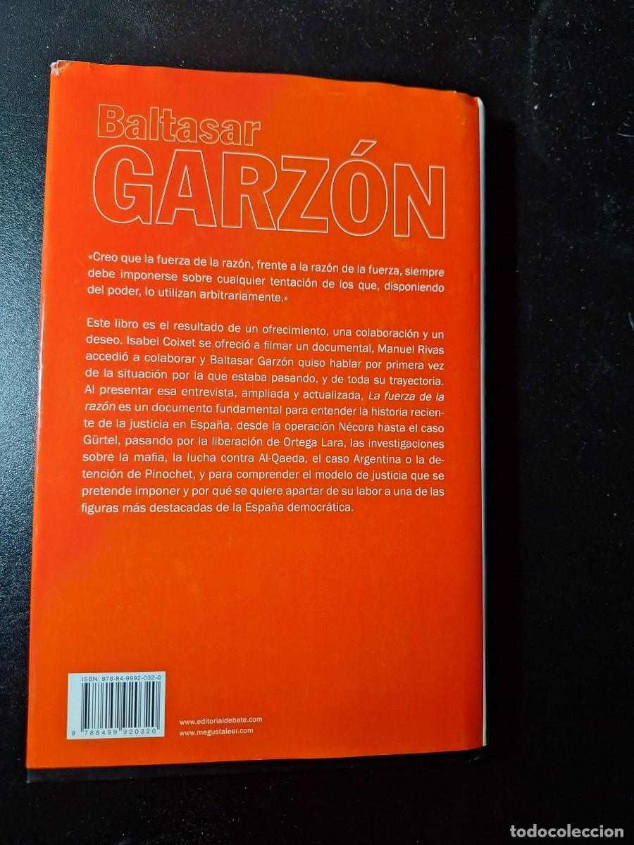 Libros: La fuerza de la raz&oacute;n - Baltasar Garz&oacute;n - Foto 2