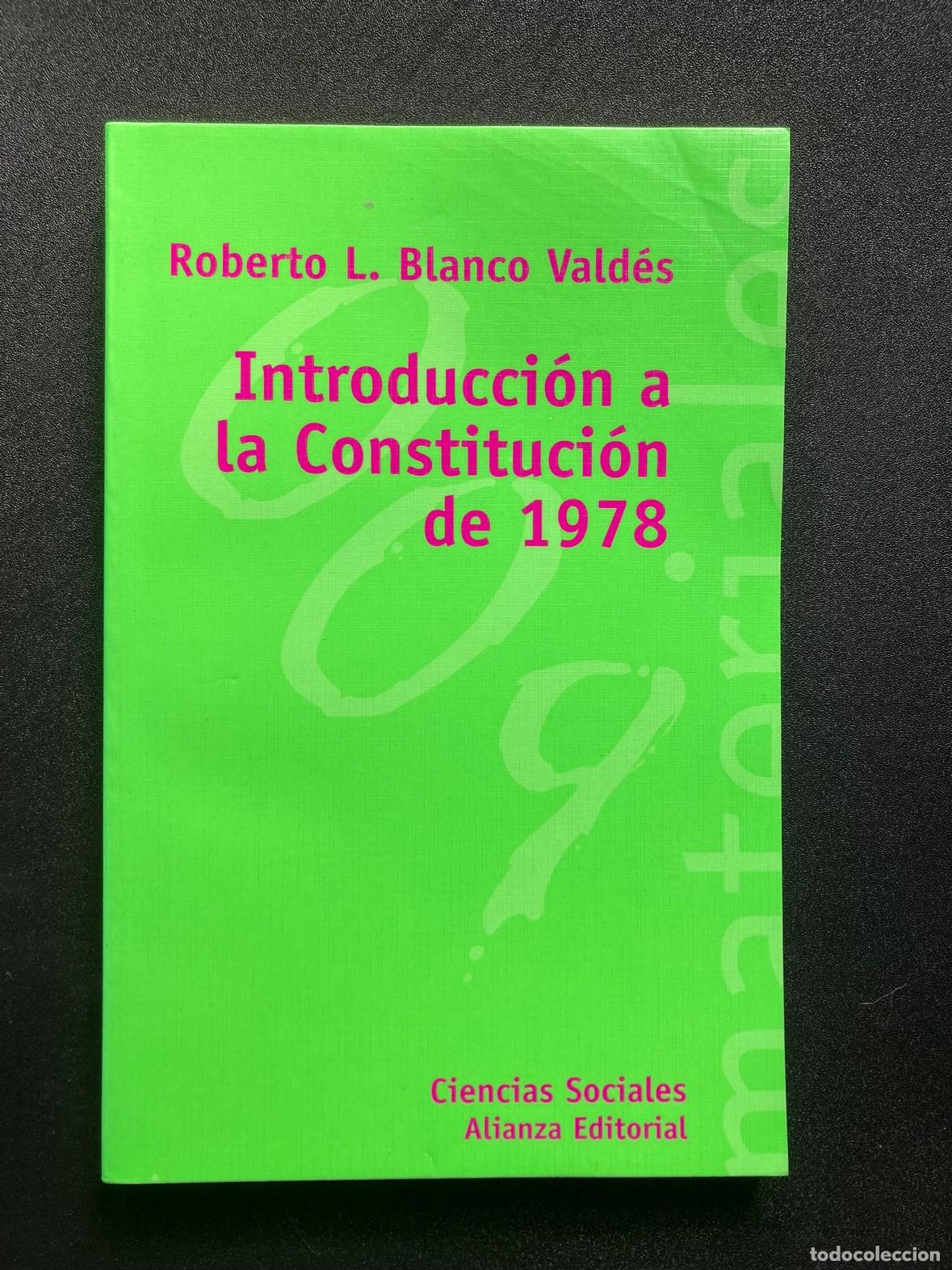 Libros: Roberto L. Blanco Vald&eacute;s - Introduccion a la Constitucion de 1978 - Foto 1