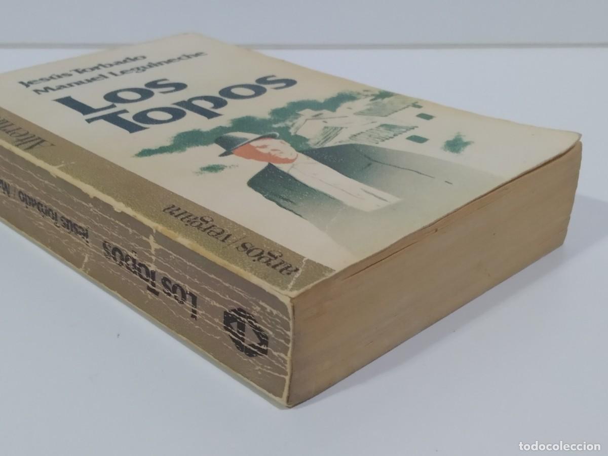 Libros: LOS TOPOS DE JES&Uacute;S TORBADO Y MANUEL LEGUINECHE - Foto 3