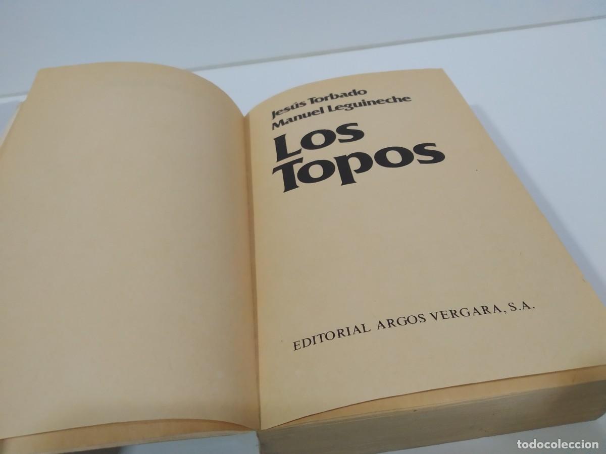 Libros: LOS TOPOS DE JES&Uacute;S TORBADO Y MANUEL LEGUINECHE - Foto 8