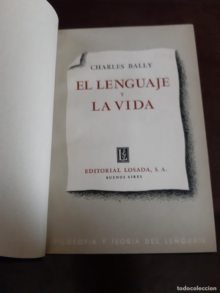 Libros: EL LENGUAJE Y LA VIDA - CHARLES BALLY - Foto 2