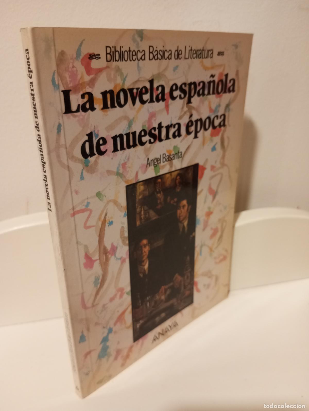 Libri di seconda mano: LA NOVELA ESPA&Ntilde;OLA DE NUESTRA EPOCA - Basanta, Angel