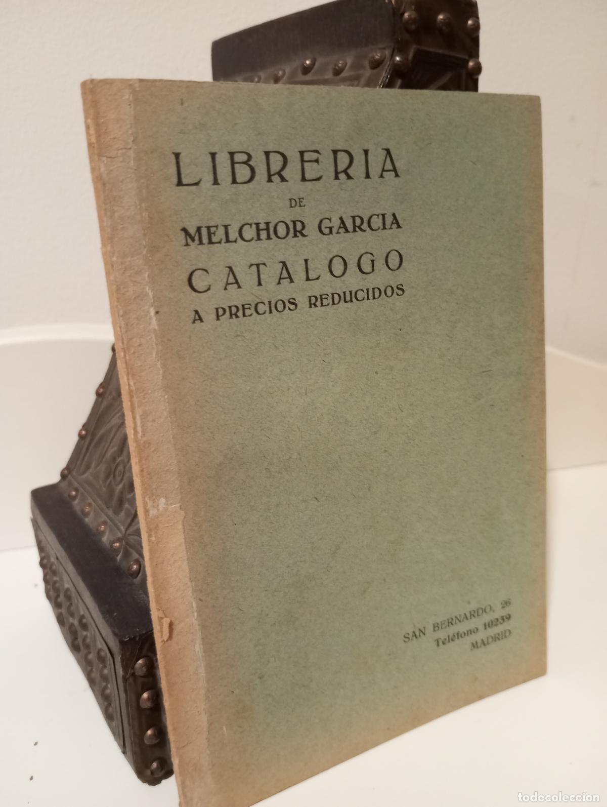 B&uuml;cher: LIBRERIA DE MELCHOR GARCIA CATALOGO A PRECIOS REDUCIDOS