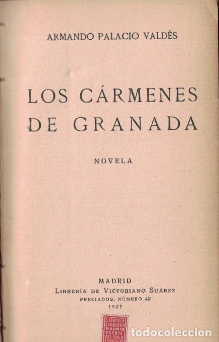 Libros: LOS C&Aacute;RMENES DE GRANADA. - Palacio Vald&eacute;s. Armando, - Foto 1