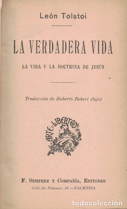 Libros: LA VERDADERA VIDA. La vida y la doctrina de Jes&uacute;s. - Tolstoi. Le&oacute;n, - Foto 1