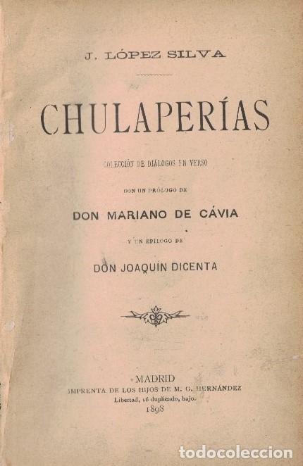 Libros: CHULAPER&Iacute;AS. Colecci&oacute;n de di&aacute;logos en verso. - L&oacute;pez Silva. J., - Foto 1