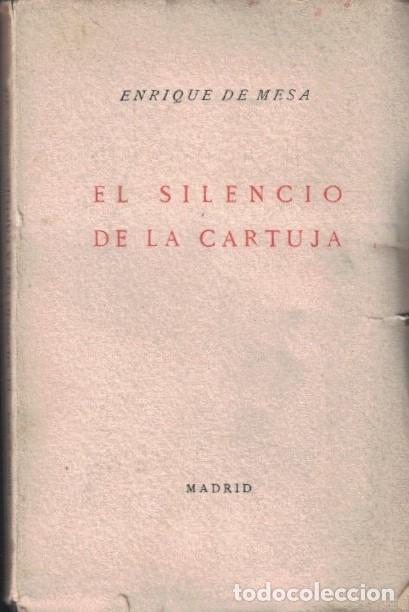 Libros: EL SILENCIO DE LA CARTUJA. - Mesa. Enrique de, - Foto 1