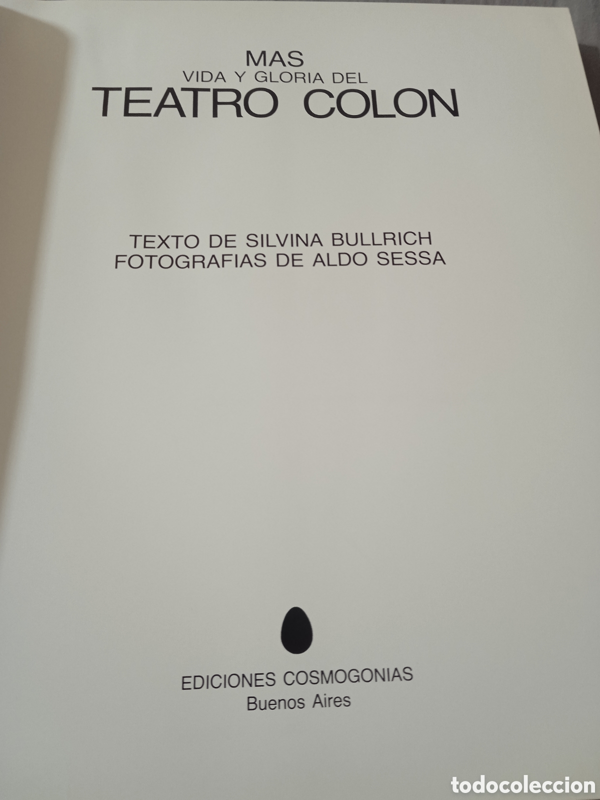 Libros: M&aacute;s vida y gloria del Teatro Col&oacute;n - Foto 3