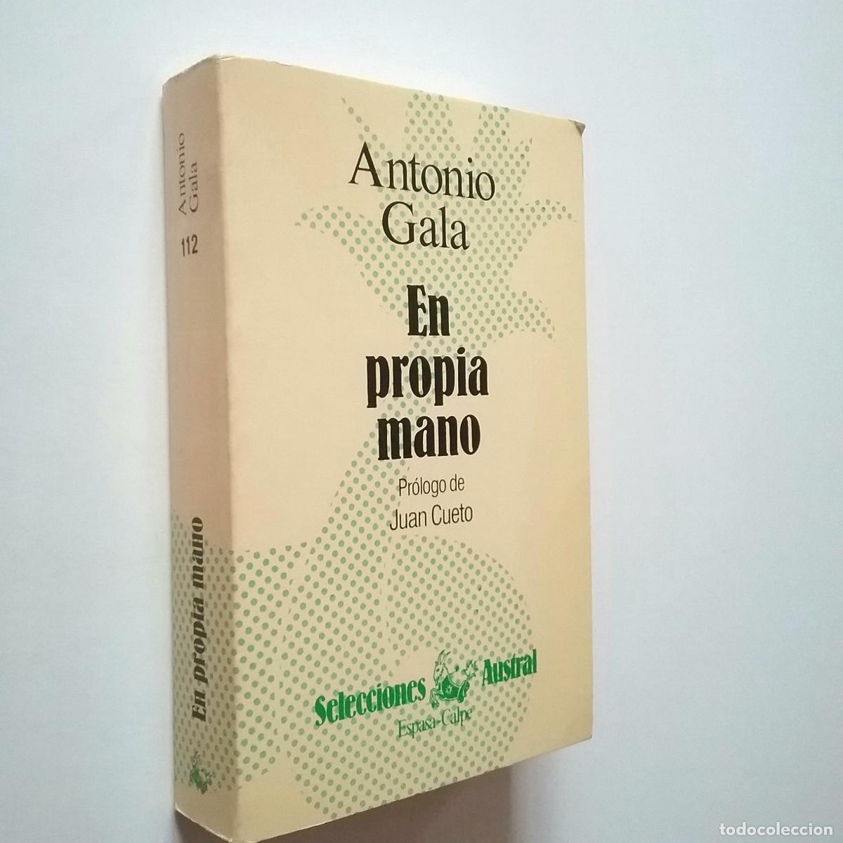 Libros: Antonio Gala (Pr&oacute;logo de Juan Cueto) - En propia mano - Foto 1