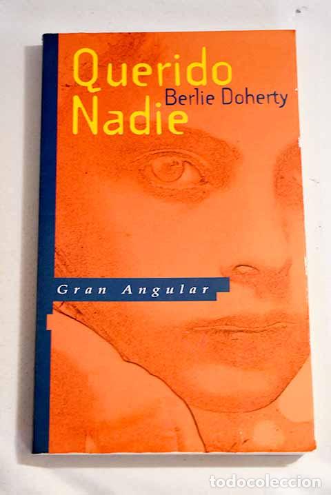 Libros: Querido Nadie: Doherty, Berlie.- Doherty, Berlie - Foto 1