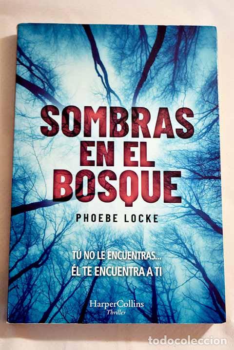 Libros: Sombras en el bosque.- Locke, Phoebe - Foto 1